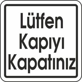 Extra Fix Pvc Lütfen Kapıyı Kapatınız Uyarı Levhası