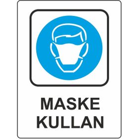 Extra Fix Pvc Maske Kullan Uyarı Levhası