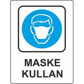 Extra Fix Pvc Maske Kullan Uyarı Levhası