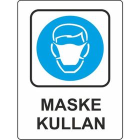 Extra Fix Pvc Maske Kullan Uyarı Levhası