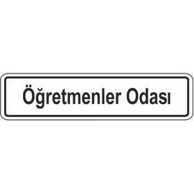 Extra Fix Pvc Öğretmenler Odası Uyarı Levhası