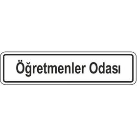 Extra Fix Pvc Öğretmenler Odası Uyarı Levhası