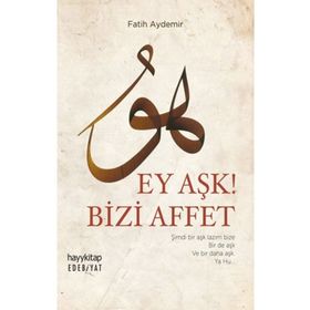 Ey Aşk! Bizi Affet - Fatih Aydemir