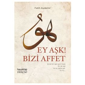 Ey Aşk! Bizi Affet - Fatih Aydemir