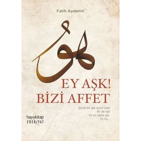 Ey Aşk! Bizi Affet - Fatih Aydemir