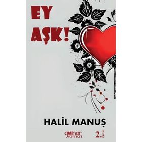 Ey Aşk Gülnar Yayınları