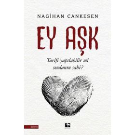 Ey Aşk - Nagihan Cankesen
