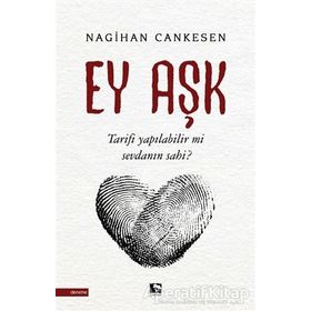 Ey Aşk - Nagihan Cankesen