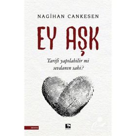 Ey Aşk - Nagihan Cankesen