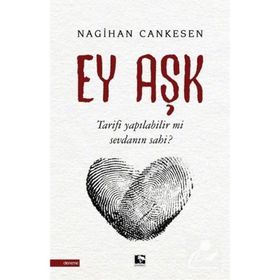 Ey Aşk - Nagihan Cankesen