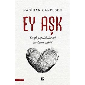 Ey Aşk - Nagihan Cankesen
