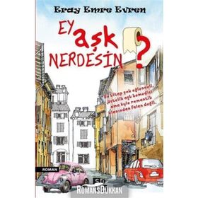 EY AŞK NERDESIN? - TAMARA SUMMERS