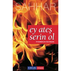 EY ATEŞ SERIN OL PEYGAMBERLER ATASI İBRAHİM - ABDULHAMID CUDE ES-SAHHAR