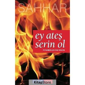 EY ATEŞ SERIN OL PEYGAMBERLER ATASI İBRAHİM - ABDULHAMID CUDE ES-SAHHAR