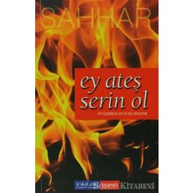 EY ATEŞ SERIN OL PEYGAMBERLER ATASI İBRAHİM - ABDULHAMID CUDE ES-SAHHAR