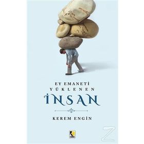Ey Emaneti Yüklenen İnsan - Kerem Engin