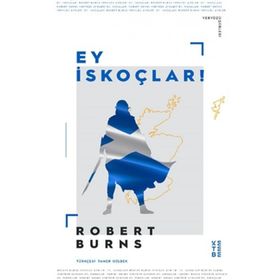 Ey İskoçlar! - Robert Burns