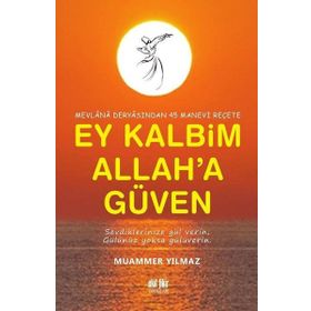 Ey Kalbim Allah'a Güven - Muammer Yılmaz