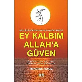 Ey Kalbim Allah'a Güven - Muammer Yılmaz