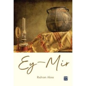 Ey-Mir - Rıdvan Aksu