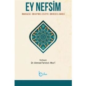 Ey Nefsim - İmam Gazali