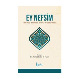 Ey Nefsim - İmam Gazali