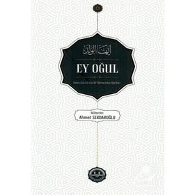 EY OĞUL" EYyühe'l- VELED - İMAM-I GAZALI (ISBN:9789758514465)