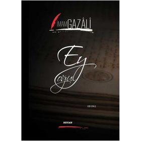 Ey Oğul Hüccet-ül İslam Türkçe Arapça - imami gazali