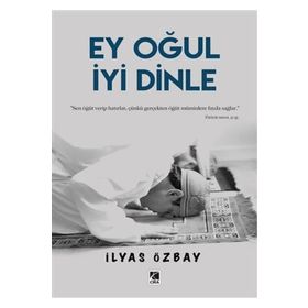 Ey Oğul İyi Dinle-Çıra Yayınları