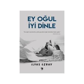 Ey Oğul İyi Dinle İlyas Özbay