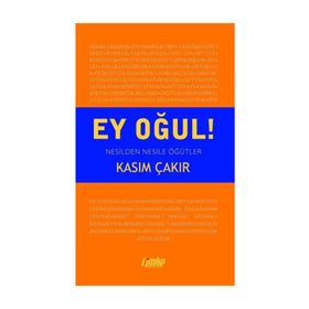Ey Oğul! - Kasım Çakır