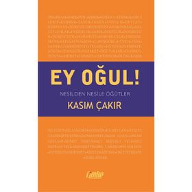 Ey Oğul! - Kasım Çakır