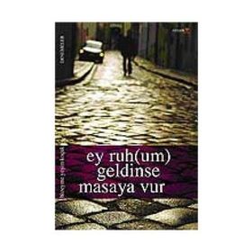 EY RUH(UM) GELDINSE MASAYA VUR - HÜZEYME YEŞİM KOÇAK