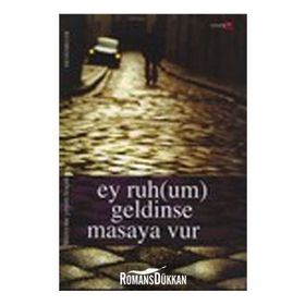 EY RUH(UM) GELDINSE MASAYA VUR - HÜZEYME YEŞİM KOÇAK