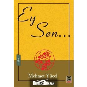 Ey Sen... - Mehmet Yücel