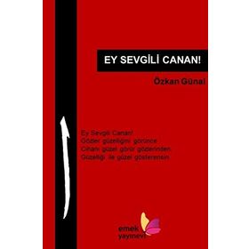 Ey Sevgili Canan! - Özkan Günal