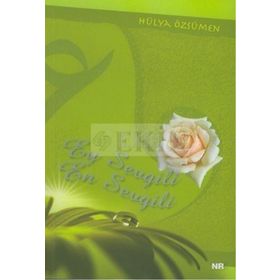 EY SEVGILI EN SEVGILI - HÜLYA ÖZSÜMEN