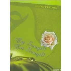EY SEVGILI EN SEVGILI - HÜLYA ÖZSÜMEN