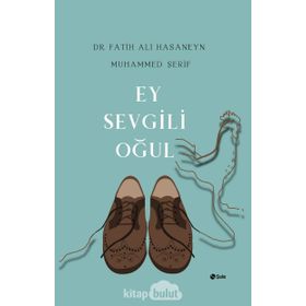 Ey Sevgili Oğul - Fatih Ali Hasaneyn