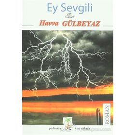 Ey Sevgili - Ömer Nasuhi Bilmen