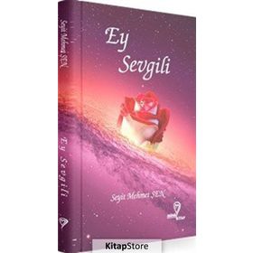 Ey Sevgili - Seyit Mehmet Şen