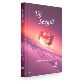 Ey Sevgili - Seyit Mehmet Şen