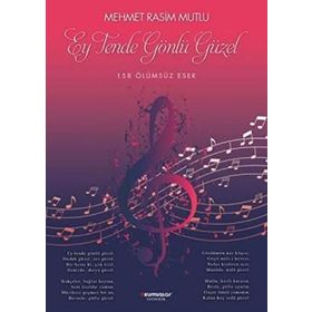 Ey Tende Gönlü Güzel - Mehmet Rasim Mutlu