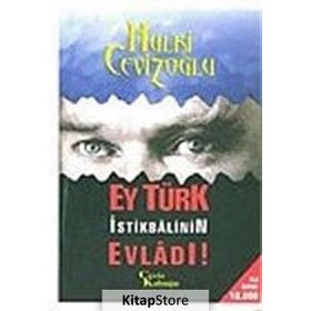 Ey Türk İstikbalinin Evladı - M. Hulki Cevizoğlu