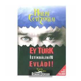 Ey Türk İstikbalinin Evladı - M. Hulki Cevizoğlu