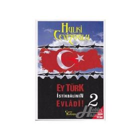 EY TÜRK İSTIKBÂLININ EVLÂDI! 2 - GENEL