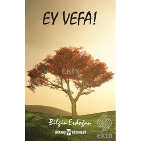 Ey Vefa - Bilgin Erdoğan