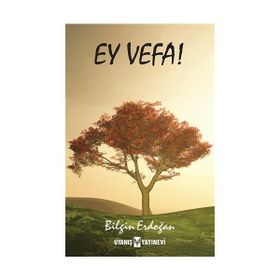 Ey Vefa - Bilgin Erdoğan