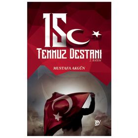 EY Yayınları 15 Temmuz Destanı Mustafa Akgün