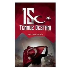 EY Yayınları 15 Temmuz Destanı Mustafa Akgün